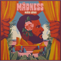 Mädness - Mäd Löve