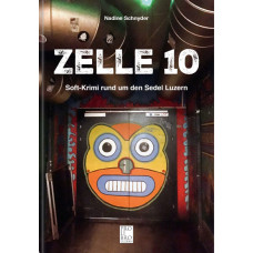 Nadine Schnyder - Zelle 10 - Roman