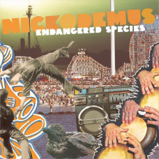 Nickodemus - Endangered Species