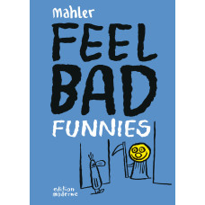 Nicolas Mahler - Feel Bad Funnies