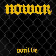 Nowar - Don`t Lie