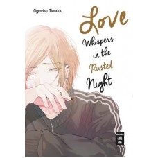 Tanaka, Ogeretsu - Love Whispers in the Rusted Night