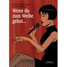 Patrick Delperdange / André Taymans - Wenn du zum Weibe gehst...