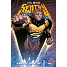 Paul Jenkins / John Romita Jr. - Sentry: Die Geburt des Bösen