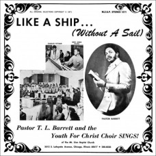 Pastor T. L. Barrett - Like A Ship...