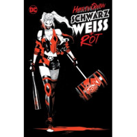 Paul Dini - Harley Quinn - Schwarz, Weiss und Rot