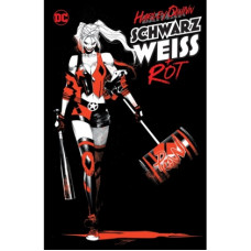 Paul Dini - Harley Quinn - Schwarz, Weiss und Rot