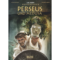 Luc Ferry - Mythen der Antike - Perseus und Medusa