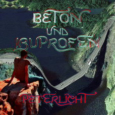 PeterLicht - Beton Und Ibuprofen