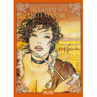 Hugo Pratt / Milo Manara - El Gaucho