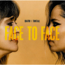 Quatro / Tunstall - Face To Face
