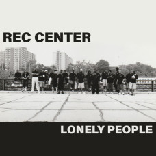 Rec Center - Lonely People