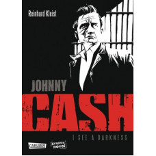 Reinhard Kleist - Johnny Cash - I see a darkness