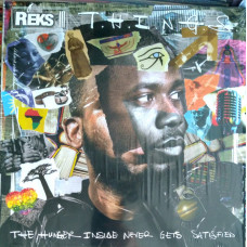 Reks ‎- T.H.I.N.G.S. (The Hunger Inside Never Gets Satisfied)
