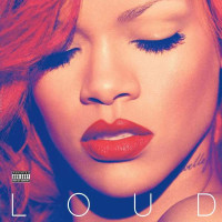 Rihanna - Loud