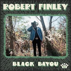 Robert Finley - Black Bayou