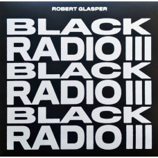 Robert Glasper - Black Radio III