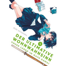 Miyahara Ruri - Der ultimative Wohnwahnsinn Bd.01 - 02