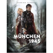 Sabrina Schmatz - München 1945 Gesamtausgabe Bd.01 - 02