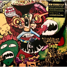 Schoolly D - Cuz That Ni**a's Crazy! That’s Why!