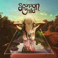 Scorpion Child - Acid Roulette