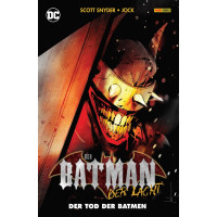 Scott Snyder - Der Batman der lacht - Der Tod der Batmen