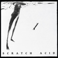 Scratch Acid - Scratch Acid ep / Berserker ep