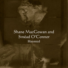 Shane MacGowan / Sinéad O'Connor - Haunted (rsd 25)