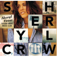 Sheryl Crow - Tuesday Night Music Club