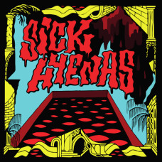 Sick Hyenas - Heaven For A While