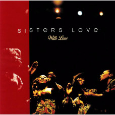 The Sisters Love - With Love