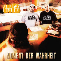 Soulbrotha - Moment Der Wahrheit