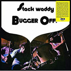 Stack Waddy – Bugger Off!