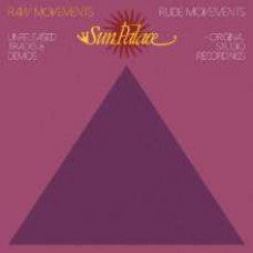 Sun Palace - Raw Movements / Rude Movements