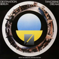 Tangerine Dream - Destination Berlin