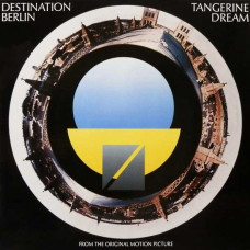 Tangerine Dream - Destination Berlin