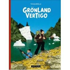 Hervé Tanquerelle - Grönland Vertigo