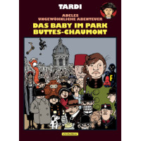 Jacques Tardi - Adele Blanc-Sec - Das Baby im Park