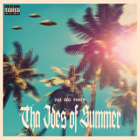 Tha God Fahim - The Ides Of Summer