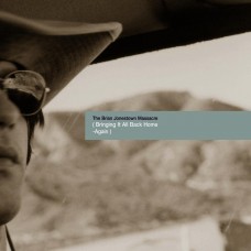 Brian Jonestown Massacre - ( Bring It All Back Home-Again )