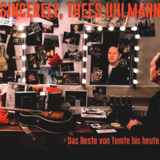 Thees Uhlmann - Sincerely, Thees Uhlmann - Das Beste von Tomte bis heute