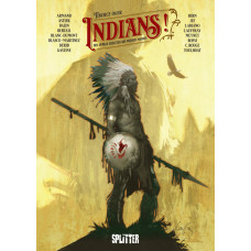 Tiburce Oger - Indians! - Der dunkle Schatten des weissen Mannes