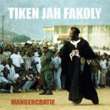 Tiken Jah Fakoly - Mangercratie