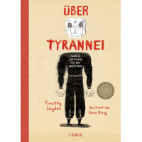 Timothy Snyder - Über Tyrannei - Zwanzig Lektionen für den Widerstand