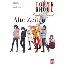 Ishida Sui - Tokyo Ghoul Alte Zeiten - Light Novel