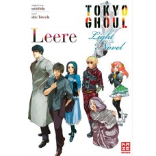 Ishida Sui - Tokyo Ghoul Leere - Light Novel