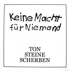 Ton Steine Scherben - Keine Macht Für Niemand