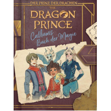 Tracey West - Dragon Prince - Der Prinz des Drachen - Callums Buch der Magie