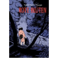 Yoshiharu Tsuge - Rote Blüten