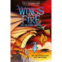 Tui T. Sutherland - Wings of Fire - Die Graphic Novel Bd.01 - 03